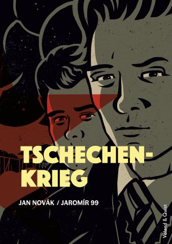 Cover Tschechenkrieg von  Jan Novák und Jaromír 99, übers. v. Mirko Kraetsch, Verlag Voland & Quist